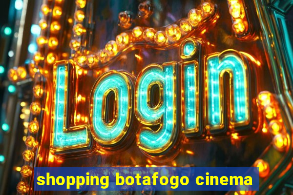 shopping botafogo cinema